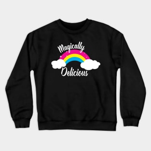 Magically Delicious Pansexual Pride Crewneck Sweatshirt